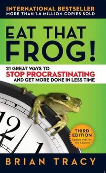 Eat That Frog! - З'їж жабу! 21 спосіб припинити прокрастинацію - Браян Трейсі (англ.мова)