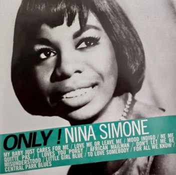 Музичний CD диск Nina Simone – Only ! Nina Simone 1Cd (Фірмовий)