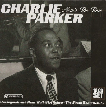 Музичний CD диск Charlie Parker - Charlie Parker - Now's The Time (10CD Box) фірмовий