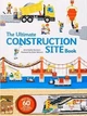 Книга с движущимися элементами The Ultimate Construction Site Book Anne-Sophie Baumann, Didier Balicevic ISBN 9782848019840 - изображение 1