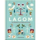 Lagom: The Swedish Art of Balanced Living. Linnea Dunne. ISBN: 9781856753746 - зображення 1