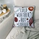 Подушка з принтом габардинова Cold wather hot coffee 30x30 см - зображення 2