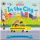 Ladybird Little World: In the City. Ladybird. ISBN:9780241372999 - изображение 1