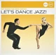 Музыкальный CD диск Various - Jazzclub - Let's Dance Jazz лицензионный - изображение 1