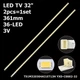 LED підсвітка TV 32" 361mm 36-led T51M320304AI1ET13H YXD-C0002-32 TOT32LB02 4C-LB320T-PF2 2pcs=1set - изображение 1