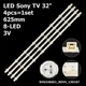 LED підсвітка Sony TV 32" inch 625mm 3V 8-led SVG320AE1_REV4_130107 S320DB3-1 LSY320AN02-001 4pcs=1set - изображение 1