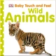 DK Baby Touch and Feel Wild Animals. Dorling Kindersley. ISBN:9781405341226 - изображение 1