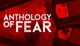 Игра Anthology of Fear для ПК (Ключ активации Steam) - изображение 1