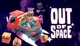 Гра Out of Space для ПК (Ключ активації Steam) - зображення 1