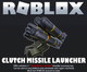 Roblox: Clutch Missile Launcher - изображение 1