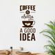 Декор наклейка Coffee is always a good idea Кава завжди гарна ідея 30х70см Happy Pocket матова Коричневий - зображення 1