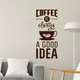 Декор наклейка Coffee is always a good idea Кава завжди гарна ідея 30х70см Happy Pocket матова Коричневий - зображення 2