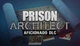 Игра Prison Architect + Aficionado DLC для ПК (Ключ активации Steam) - изображение 1