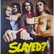 Вінілова платівка Slade – Slayed? LP 1972/2021 (BMGCAT501LP) - зображення 1