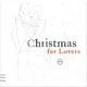 Christmas For Lovers Audio CD - зображення 1