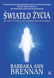 Światło życia - Barbara Ann Brennan (9788324181865) - obraz 1