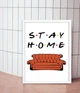 Постер для вечірки у стилі серіалу Друзі "Stay Home" А3 (F1084) - зображення 2