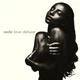 Виниловая пластинка Sade - Love Deluxe - изображение 1