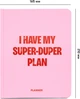 Блокнот для планирования Orner I Have My Super-Duper Plan Розовый (orner-2745) - изображение 2