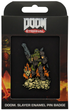 Колекційний значок Fanatik DOOM Eternal Pin Badge Limited Edition (5060948292696) - зображення 1