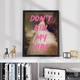 Постер Roomy "Don't Kill My Vibe" Черная рамка с глянцевым стеклом A1 (84.1x59.4 cm.) - изображение 3