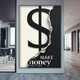 Картина на холсте 40х60см - Make money always first. Интерьерная картина на холсте для дома и офиса. Яркий постер - изображение 2