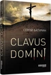 Clavus Domini Сергій Батурин Фабула - зображення 1