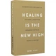 Healing Is the New High. Пособі з подолання емоційних потрясінь і набуття свободи/Векс Кінг Store - зображення 5