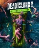 Гра Dead Island 2 - Ultimate Edition для ПК (Ключ активації Steam) - изображение 1