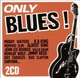 Музичний CD диск Various – Only Blues! 2cd (Фірмовий) - изображение 1