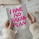 Блокнот для планування Orner I Have no Plan (orner-3128) - зображення 11