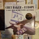 Chet Baker - In Europe - A Jazz Tour Of The Nato Countries (180 грамм, Лимитированое) - изображение 1