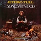 Jethro Tull - Songs From The Wood (180 грамм, Альбом, Переиздание) - изображение 1