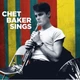 Chet Baker - Chet Baker Sings (Синий, 180 грамм, Альбом, Лимитированое, Переиздание) - изображение 1