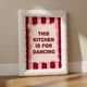 Постер для кухни This Kitchen Is For Dancing Эта кухня предназначена для танцев А3 30х42 см (MOTN008_А3) - изображение 4