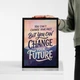 Мотивационный постер You Can't Change Your Past But You Can Change Your Future А3 30х42 см (MOTN020_А3) - изображение 2
