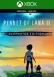 Ключ активации Planet of Lana II - Supporter Edition для Xbox One/Series S/X - изображение 1