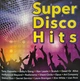 Super Disco Hits (2000) Audio CD - изображение 1