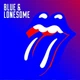 Виниловая пластинка Rolling Stones - Blue & Lonesome - изображение 1