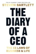 The Diary of a CEO - Щоденник CEO: 33 закони бізнесу і життя - Bartlett S. - бізнес книга (англ.мова) - зображення 2