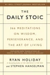 The Daily Stoic - Щоденна стоїчна мудрість: 366 медитацій про мудрість, наполегливість та мистецтво життя - Райан Холідей (англ.) - зображення 1