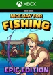 Ключ активации Nice Day for Fishing - Epic Edition для Xbox Series S/X - изображение 1