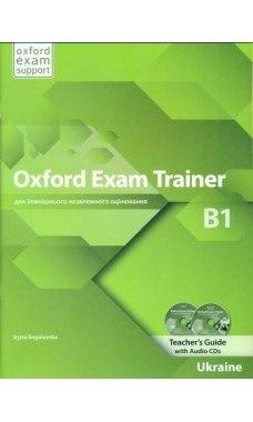 

Книга Oxford Exam Trainer B1 Teacher's Book