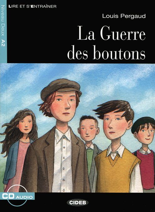 

La Guerre des Boutons: Niveau Deux A2 (+ CD)