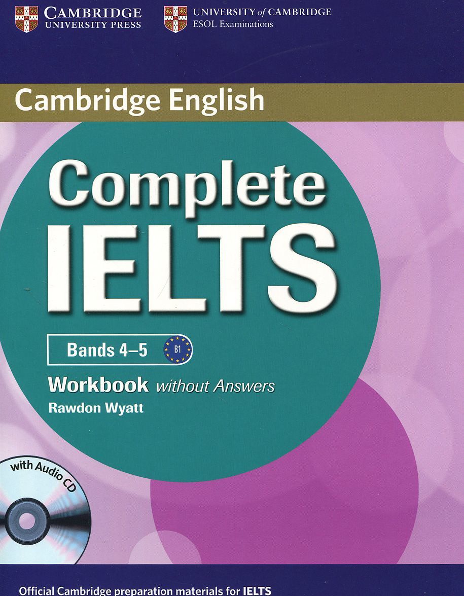 

Complete IELTS Bands 4-5. Workbook without Answers with Audio CD (+ Audio CD)