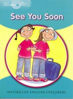 

Young Explorers 2: See You Soon Reader