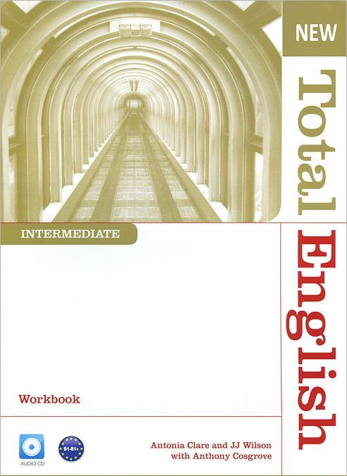 

New Total English. Intermediate. Workbook without Key (+ Audio CD)