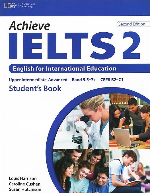 

Achieve Ielts 2: English for International Education: Student Book