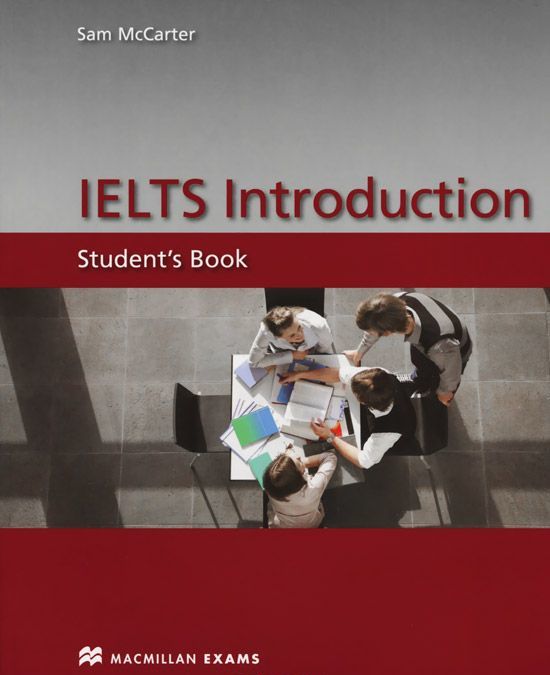 

Ielts Introduction: Student`s book