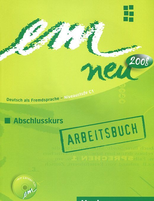 

em neu Abschlusskurs, Arbeitsbuch + CD zum Arbeitsbuch
